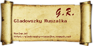 Gladovszky Ruszalka névjegykártya